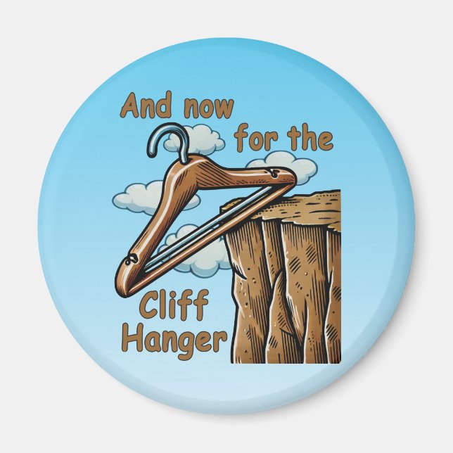 Fun Image of Cliff Hanger with Playful Wordplay Magnet (Front)