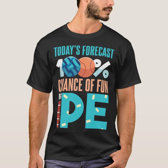 Fun in PE- School Sport Quote - Physical Education T-Shirt (Front)