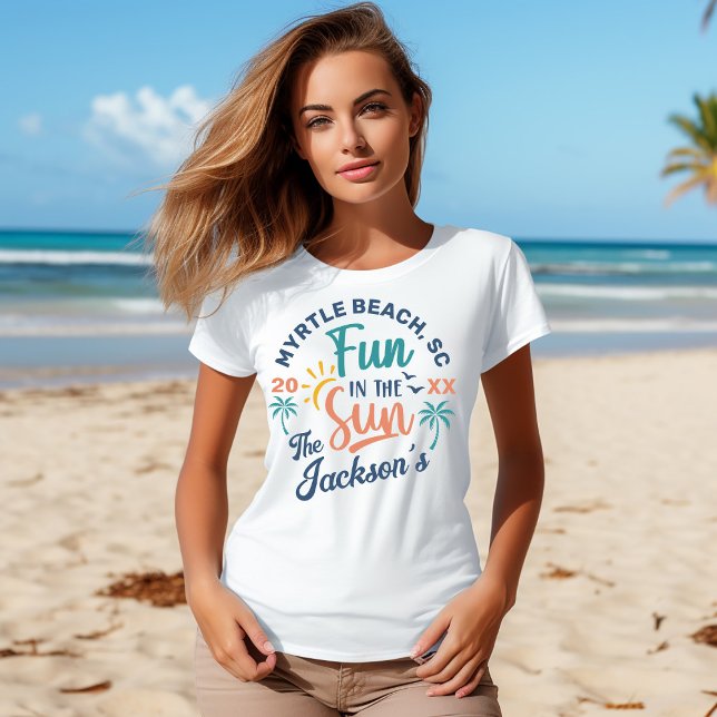 Fun in the Sun Family Vacation Beach Shirt (Fun in the Sun Family Vacation Shirt -Add your own location)