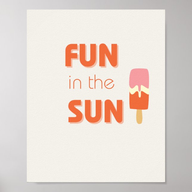 fun in the sun Poster & Prints (Front)