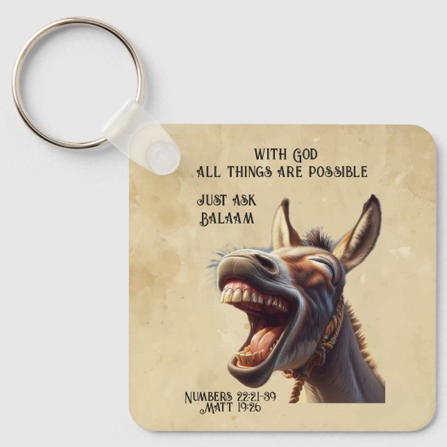 Fun Inspirational Bible  Quote Balaam's Donkey Keychain (Front)