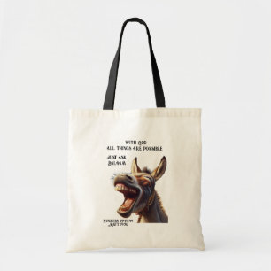 Fun Inspirational Bible Quote Balaam's Donkey Tote Bag