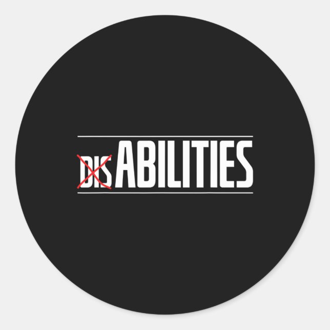 Fun It Is Abilities Not Disabilities Caregivers  Classic Round Sticker (Front)