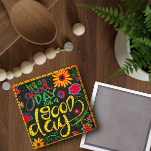 Fun It’s a Good Day Inspirational Floral Trendy Magnet