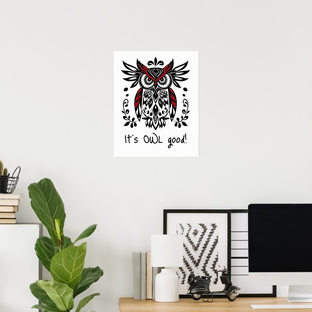 Fun It's Owl Good! Quote Humour Poster (Home Office)