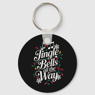 Fun Jingle Bells All The Way Festive Christmas Gra Keychain