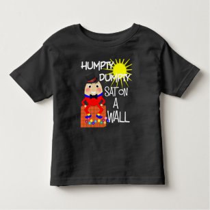 Fun Jolly Nursery Rhyme Humpty Dumpty Cute Toddler T-shirt