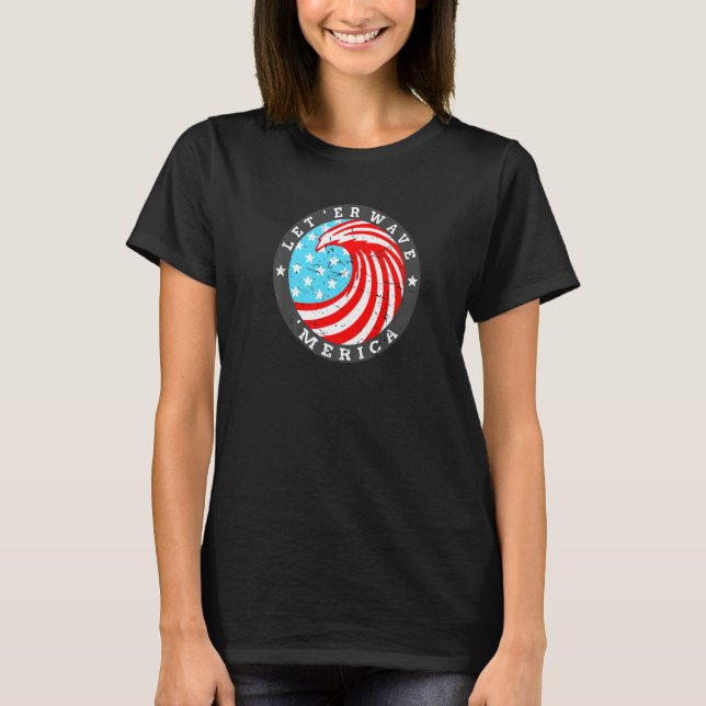 Fun July 4th Us Flag Ocean Artwork  Let Her Wave A T-Shirt (Front)
