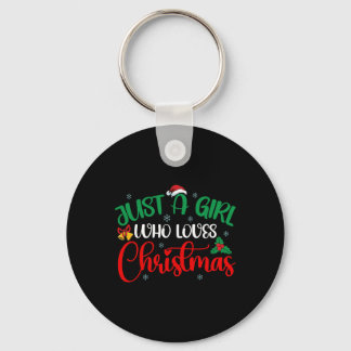 Fun Just A Girl Who Loves Christmas  Girls Women  Keychain