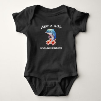 Fun Just A Girl Who Loves Dolphins Sea  Baby Bodysuit
