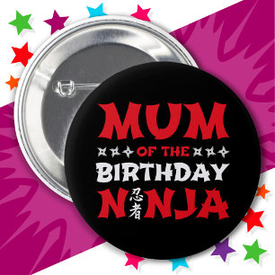 Fun Karate Party Kids Mum of the Birthday Ninja 2 Inch Round Button