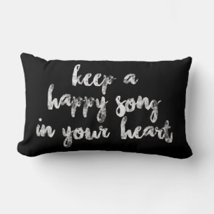 fun KEEP A HAPPY SONG IN YOUR HEART design Throw Lumbar Pillow
