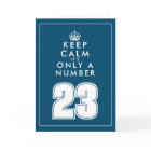 Fun keep calm quote custom 23rd Birthday card