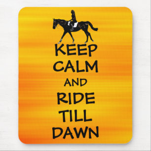 Fun Keep Calm & Ride Till Dawn Horse Mouse Pad