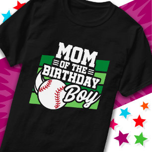 Fun Kids Baseball Party Mom of the Birthday Boy T-Shirt