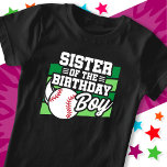 Fun Kids Baseball Party Sister of the Birthday Boy T-Shirt<br><div class="desc">This baseball birthday party design is perfect for the sister of the birthday boy at a boy's baseball theme birthday party. Great birthday party idea for kids that love to play baseball, watch baseball or future baseball star players! Features 'Sister of the Birthday Boy' w/ a baseball on a baseball...</div>