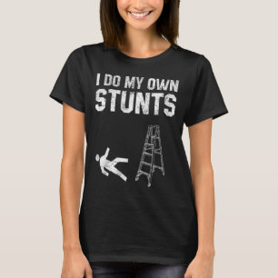 Fun Ladder Fall Gift Broken Bone Hand Get Well Soo T-Shirt