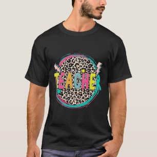 Fun Leopard Teacher Happy First Day Of School Teac T-Shirt