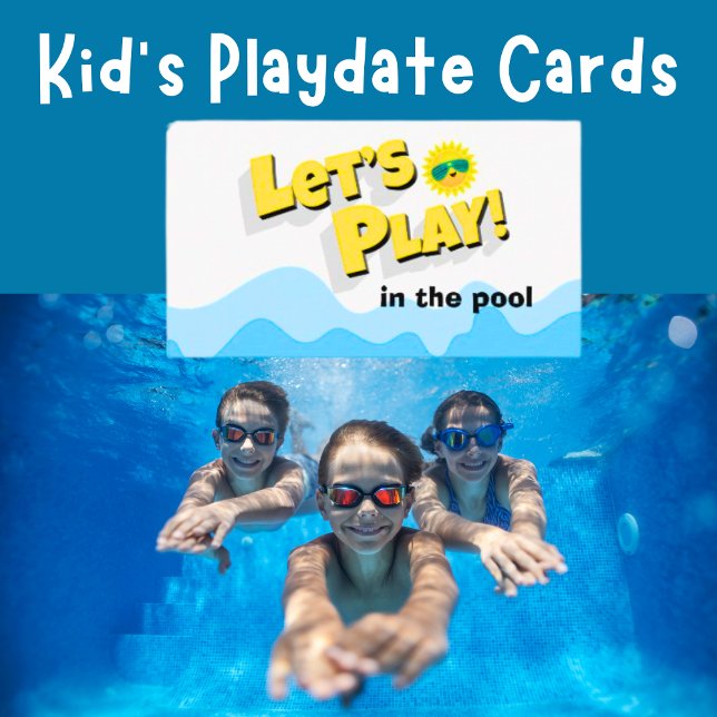 Fun Let's Play Kid's Pool Party Playdate Cards (Add your details on the back.)