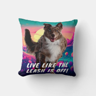 Fun Life Quote Modern Australian Shepherd   Throw Pillow