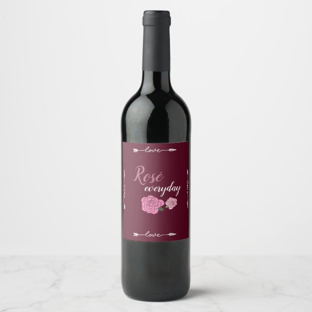 Fun Love "Rosé Everyday" Slogan Pink Roses Wine Label (Front)