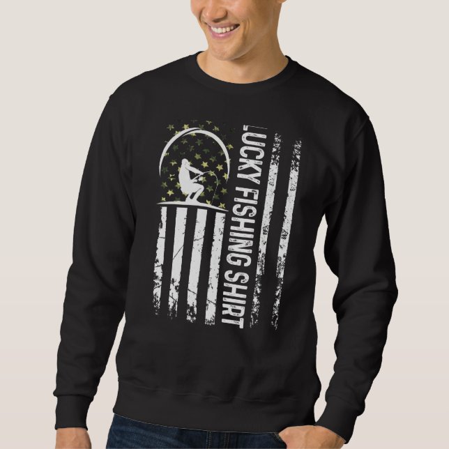 Fun Lucky Fishing  For Fishing Sweatshirt (Front)