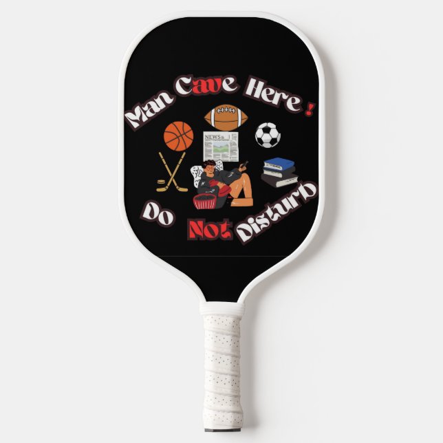Fun Man Cave Here Pickleball paddle (Front)