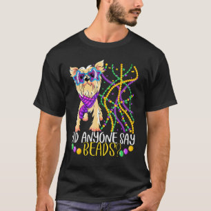 Fun Mardi Gras Did Anyone Say Beads Cute Dog  Cost T-Shirt
