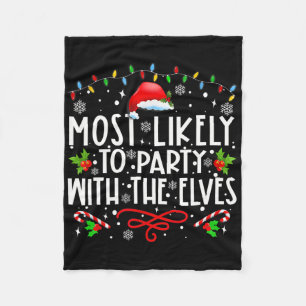 Fun Matching Christmas Most Likely To Party With T Fleece Blanket