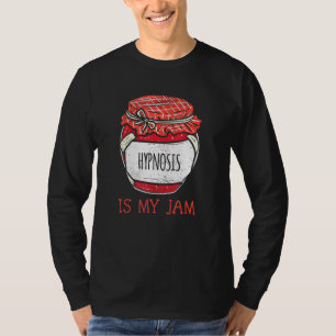 Fun Meme Quote Hypnosis T-Shirt