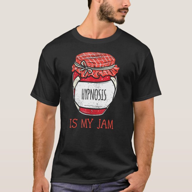 Fun Meme Quote Hypnosis T-Shirt (Front)