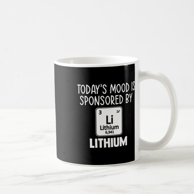 Fun Mental Health Awareness Quote Tee Lithium Elem Coffee Mug (Right)