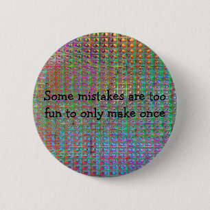 fun mistakes 2 inch round button