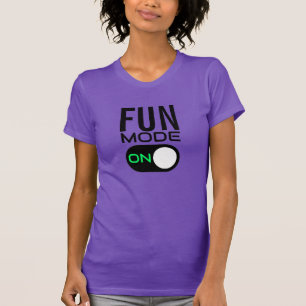 Fun Mode On. Personalize T-Shirt