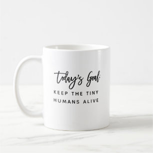 Fun Modern Chic Mom Mother Saying Goals Quote Coff Coffee Mug