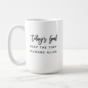 Fun Modern Chic Mom Mother Saying Goals Quote Coff Coffee Mug