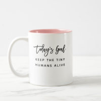Fun Modern Chic Mom Mother Saying Goals Quote