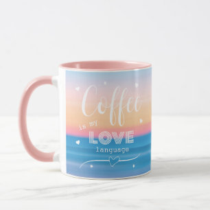 Fun Modern Cute Coffee is my love language Mug