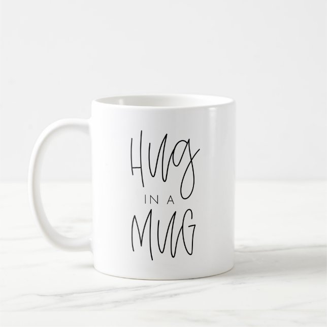Fun Modern Type Hug in a Mug (Left)