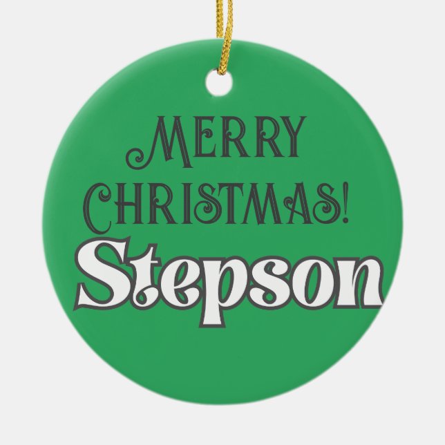 Fun Modern Typography Merry Christmas Stepson Ceramic Ornament (Front)
