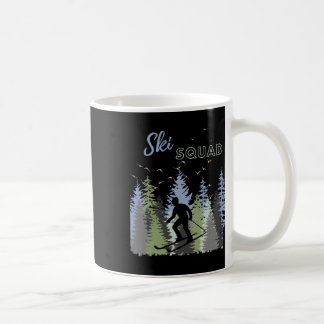 Fun Mountain Adventure Ski Squad Winter Sport Ski Coffee Mug