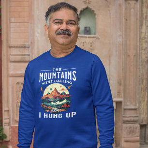 Fun Mountains Calling I Hung Up T-Shirt