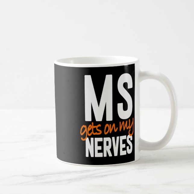 Fun Multiple Sclerosis Awareness Ms Warrior - Ms G Coffee Mug (Right)