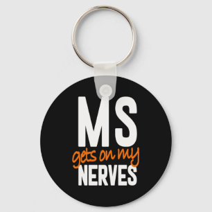 Fun Multiple Sclerosis Awareness Ms Warrior - Ms G Keychain