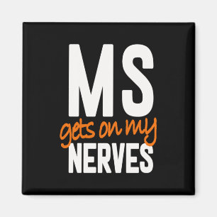 Fun Multiple Sclerosis Awareness Ms Warrior - Ms G Magnet