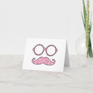 FUN MUSTACHE AND GLASSES, PRINTED PINK GLITTER CARD