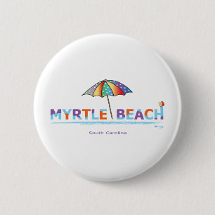 Fun Myrtle Beach, SC 2 Inch Round Button