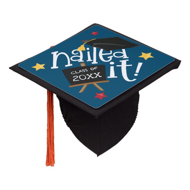 Fun Nailed It Typography Class of Year Turquoise Graduation Cap Topper (Angled)