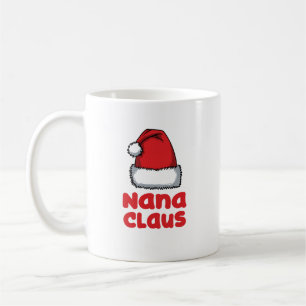 Fun Nana Gift - Nana Claus Coffee Mug