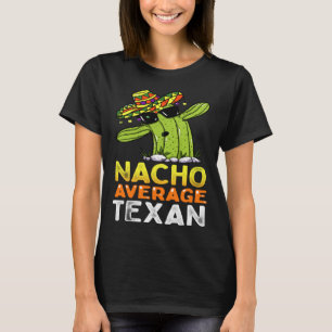 Fun Native Texan Humour  Saying Home Texas T-Shirt